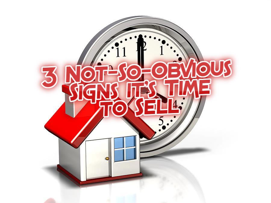 3 Not-So-Obvious Indicators it’s Time to Sell
