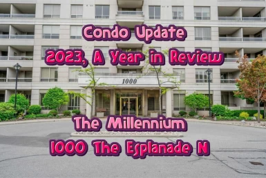 Condo Update - Review 2023 - The Millennium 1000 The Esplanade North Condo in Pickering Durham