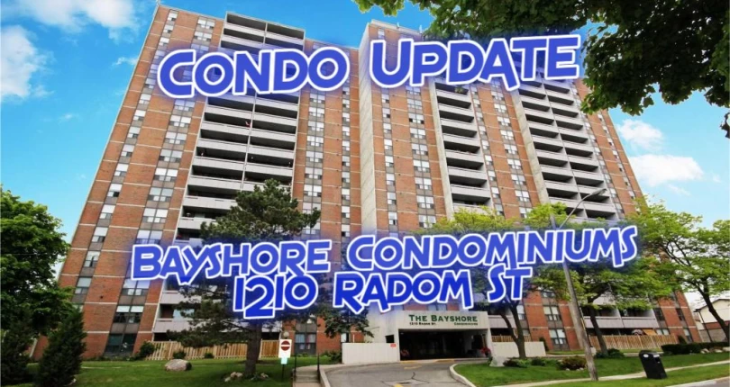 Condo Update – Bayshore Condominiums 1210 Radom St Pickering