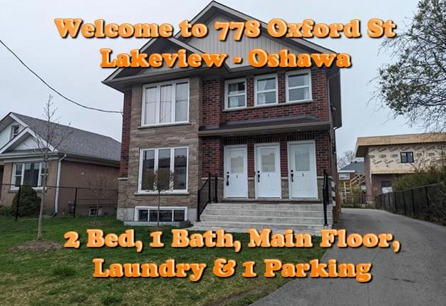 For Lease 2 Bed 1 Bath Main Floor, Parking & Laundry at 778 Oxford St Oshawa