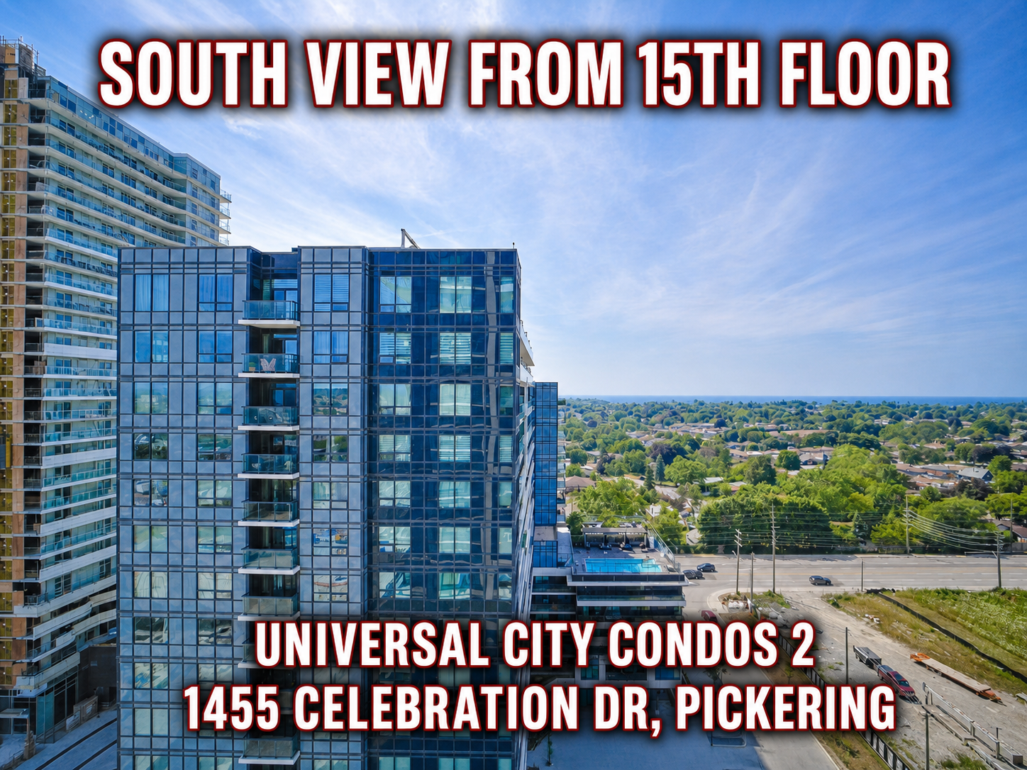 View From 15th Floor in the Universal City Tower 2 Pickering Condo